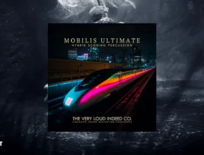 The Very Loud Indeed Co. Mobilis Ultimate: Hybrid Scoring Percussion 1.1.0 Kontakt