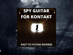 Past to Future Reverbs Spy Guitar (007 Guitar) (Kontakt)