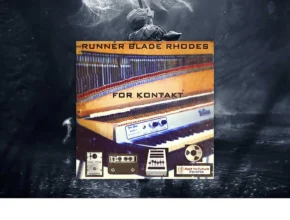 Past to Future Reverbs – Runner Blade Rhodes Electric Piano (KONTAKT)