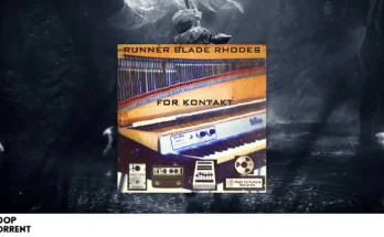 Past to Future Reverbs – Runner Blade Rhodes Electric Piano (KONTAKT)