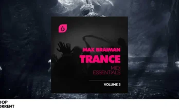 Freshly Squeezed Samples – Max Braiman Trance MIDI Essentials Volume 3 (MIDI, MP3, SPIRE, FLP)