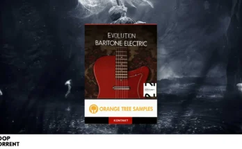 Orange Tree Samples – Evolution Baritone Electric 1.2.5 (KONTAKT)