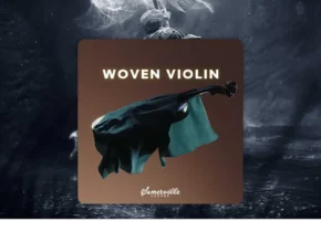 Somerville Sounds – Woven Violin (KONTAKT)