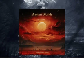 Triple Spiral Audio – Broken Worlds (KONTAKT)